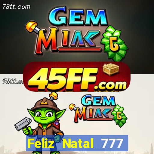 Feliz Natal 777 plataforma login